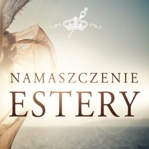 Namaszczenie Estery