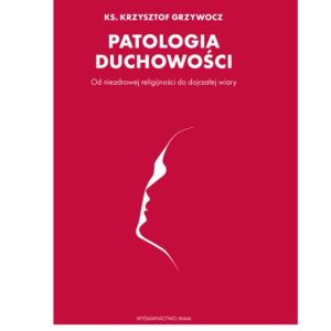 Patologia duchowości.