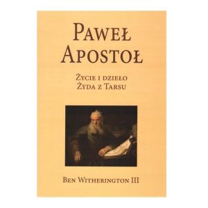 Paweł Apostoł. Życie i dzieło