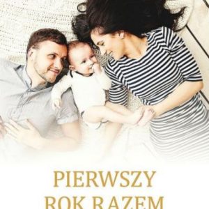 Pierwszy rok razem