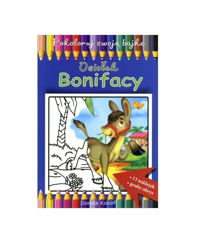 Pokoloruj swoją bajkę – Osiołek Bonifacy