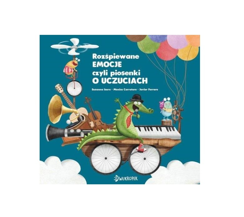 Rozśpiewane emocje, czyli piosenki o uczuciach