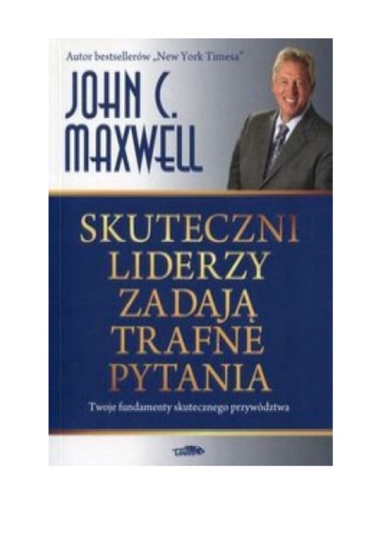 Skuteczni liderzy zadają trafne pytania