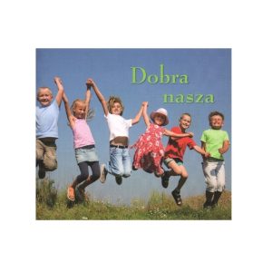Ziarenka – Dobra nasza