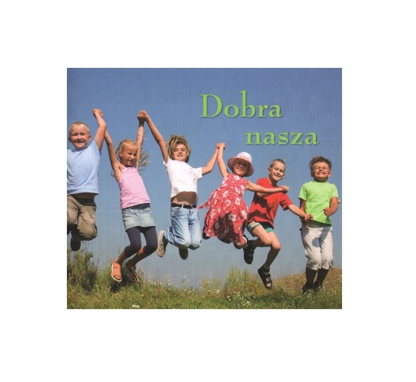 Ziarenka – Dobra nasza